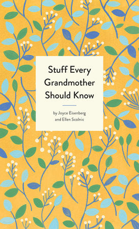 Book cover with floral pattern and text 'Stuff Every Grandmother Should Know' on a yellow background