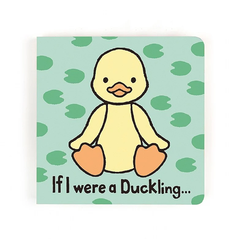 A colorful board book with an illustration of a duckling on the cover, along with the text 'If I were a duckling...'