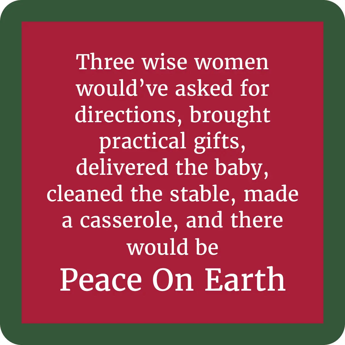 Coaster Peace on Earth