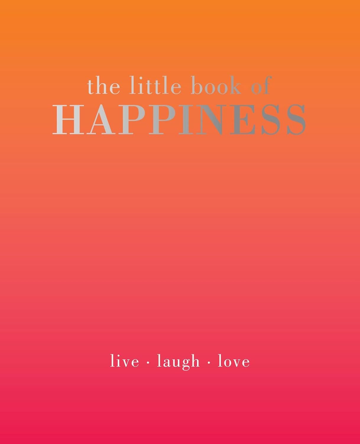 Book cover with 'the little book of HAPPINESS' on an orange to pink gradient background