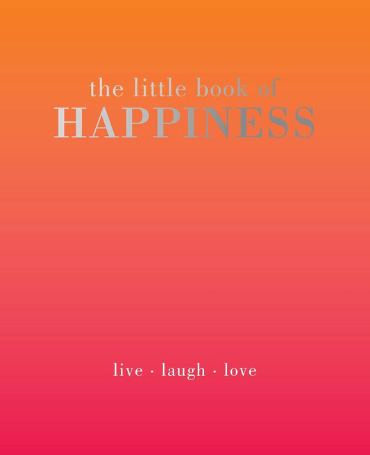 Book cover with 'the little book of HAPPINESS' on an orange to pink gradient background