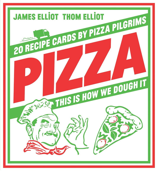 Pizza: 20 Recipes Cards by Pizza Pilgrims