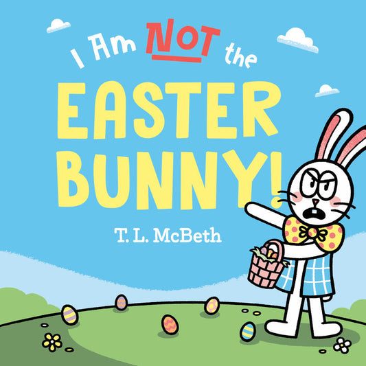 SALE I Am NOT the Easter Bunny!