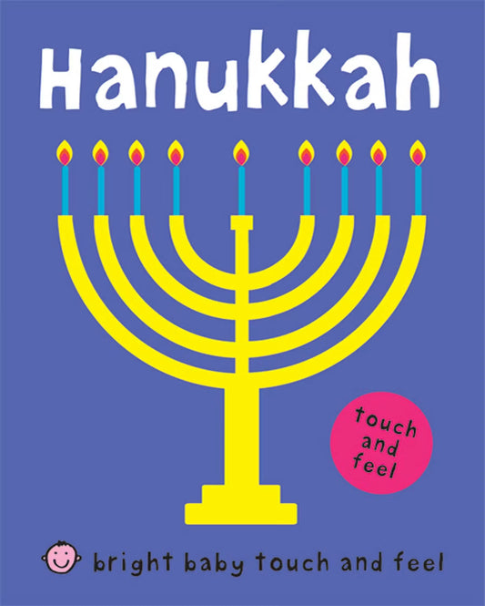 A children's touch-and-feel book cover titled "Hanukkah" on a blue background, featuring a large yellow menorah with colorful candle flames and a pink circle that reads "touch and feel." The bottom shows the series text "bright baby touch and feel.