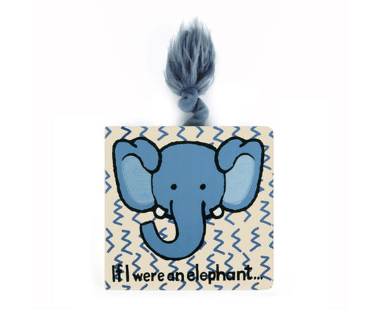 Board book with a blue elephant illustration on the cover, titled 'If I Were an Elephant'.