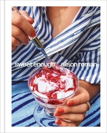 Book Sweet Enough: A Dessert Cookbook