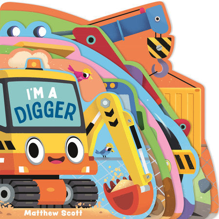 Colorful children's book cover with a digger and crane, featuring the text 'I'm a Digger' by Matthew Scott.