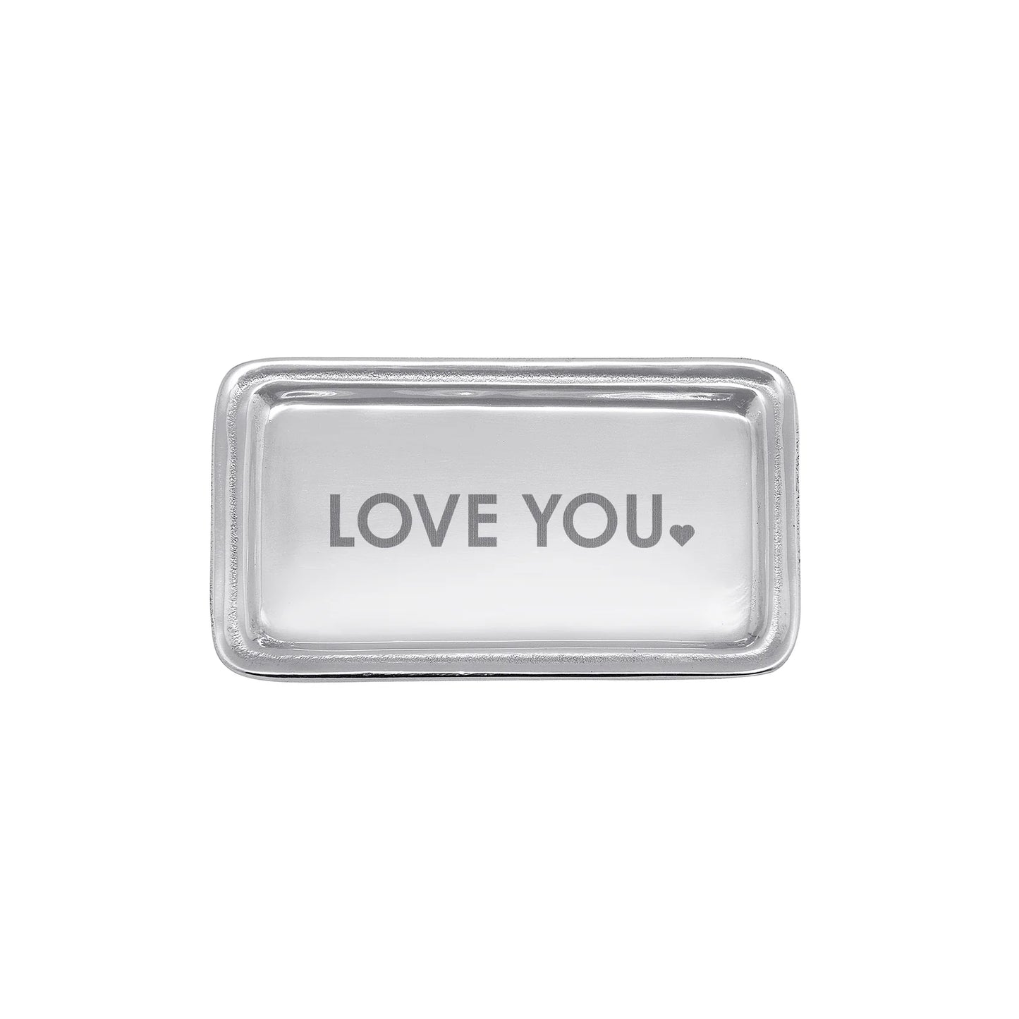 A rectangular Mariposa silver metal tray with rounded corners, featuring the words 'LOVE YOU' and a small heart printed in gray in the center, set against a plain white background.