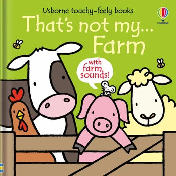 Usborne touchy feely books That's not my farm with farm sounds and a green cover with farm animals looking over a fence.