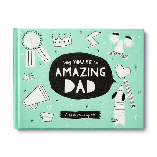 Why You're so Amazing Dad