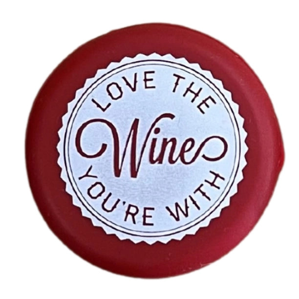 Love the Wine You're With wine cap