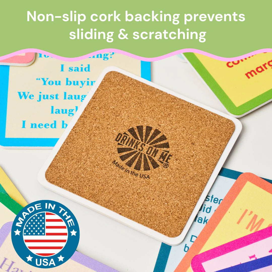 Drinks on Me Coaster