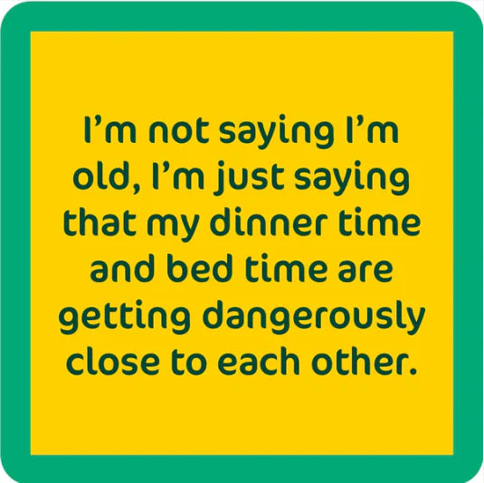 Yellow square with green border containing humorous text message about dinner time and bedtime