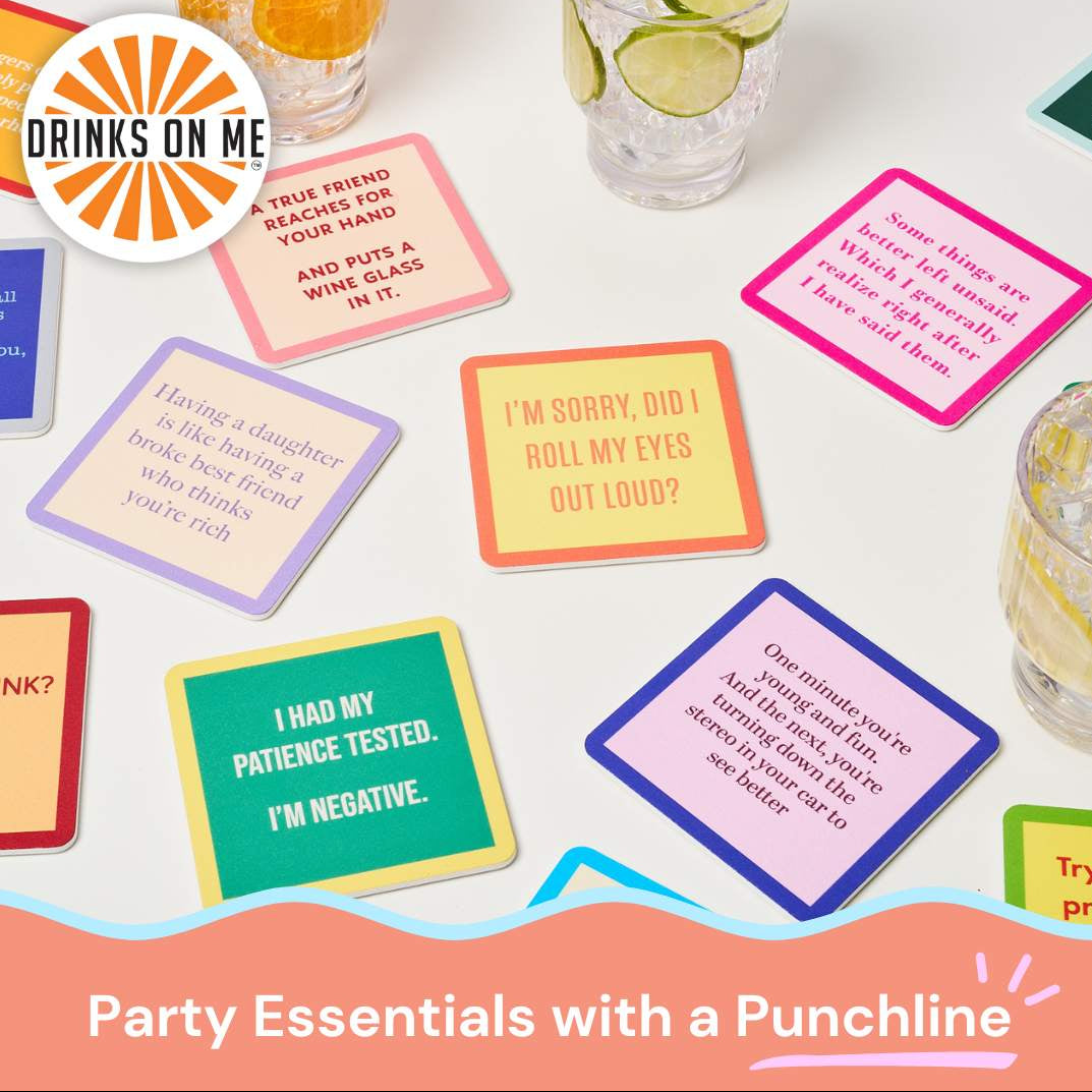 Colorful coasters with humorous sayings on a white surface with glasses of drinks.