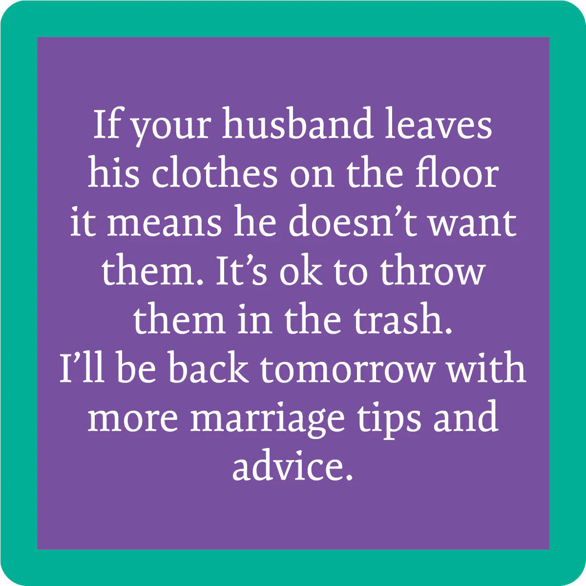 square coaster with Text about marriage tips on a purple background with a teal border